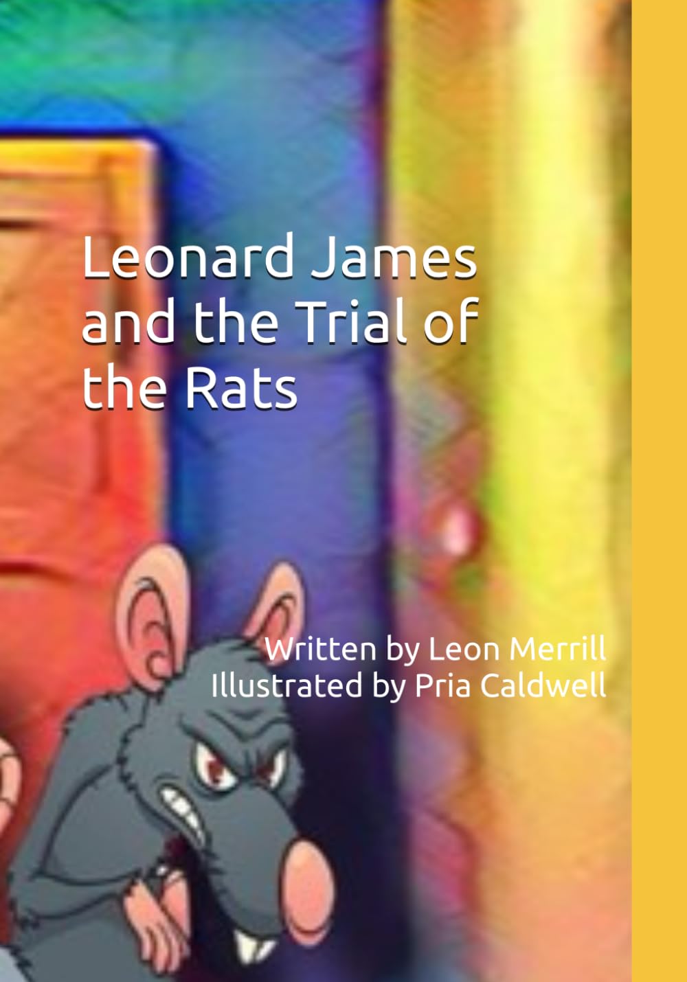 Leonard James and the Trial of the Rats (The Leonard James Book Series)