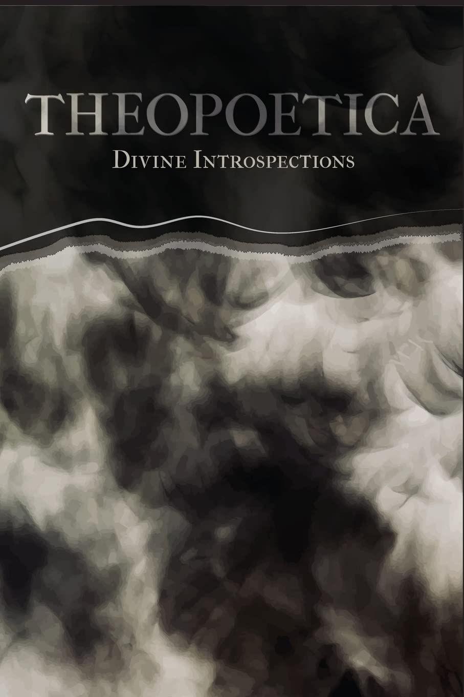 Theopoetica: Divine Introspections
