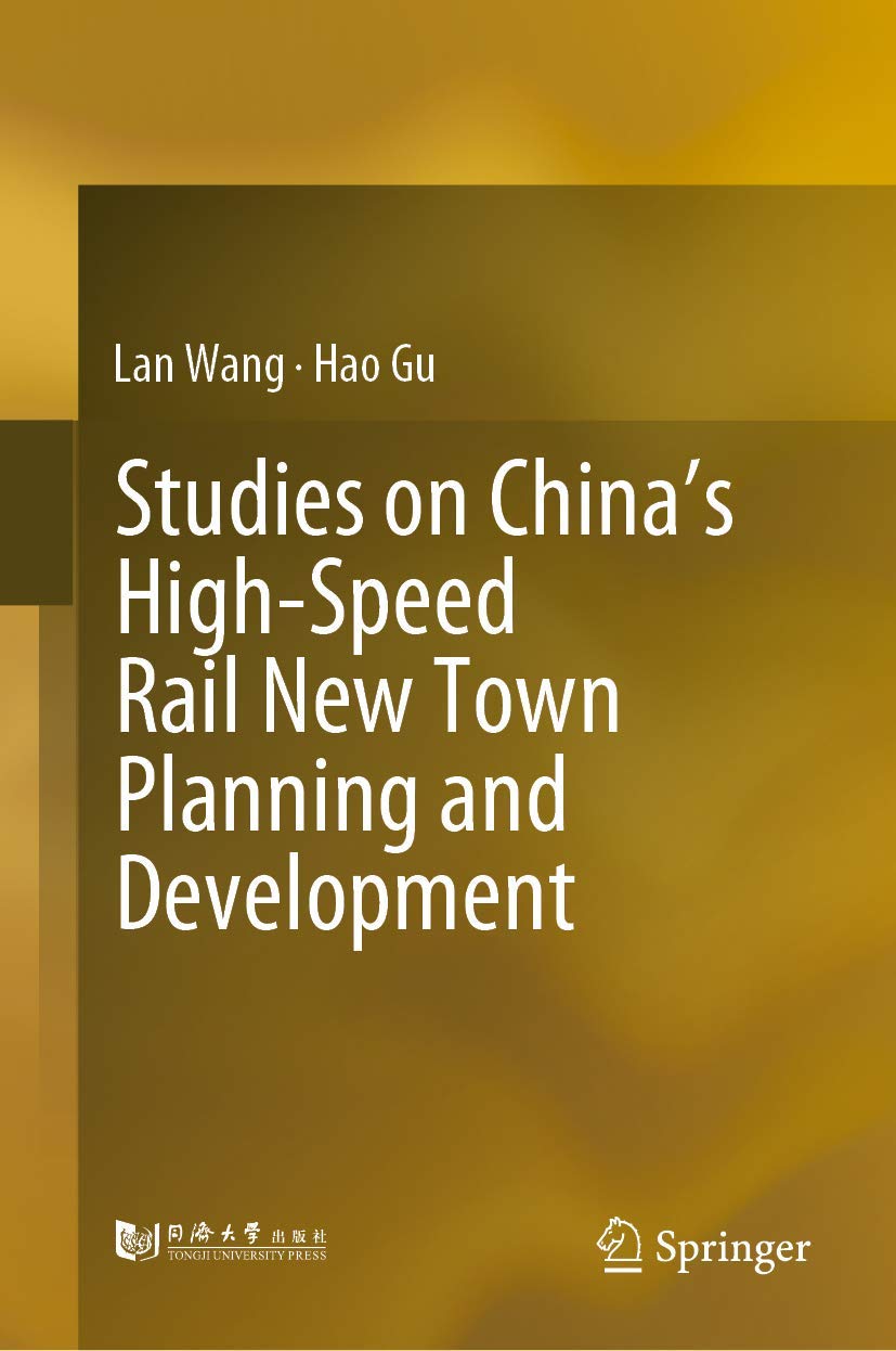 China's High-Speed Rail New Town Planning guide de d&eacute;veloppement