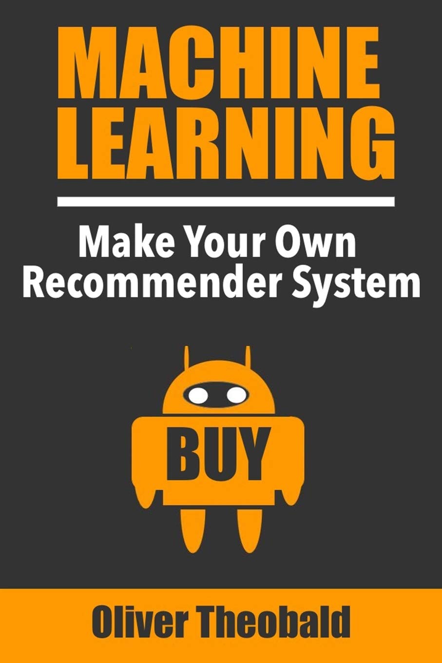 Machine Learning: Make Your Own Recommender System: 3 (Machine Learning From Scratch) 
