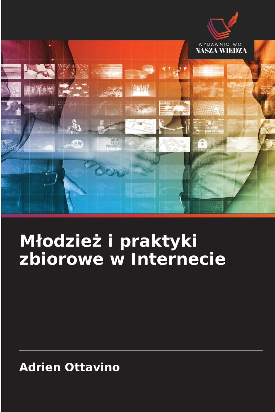 Mlodzież i praktyki zbiorowe w Internecie