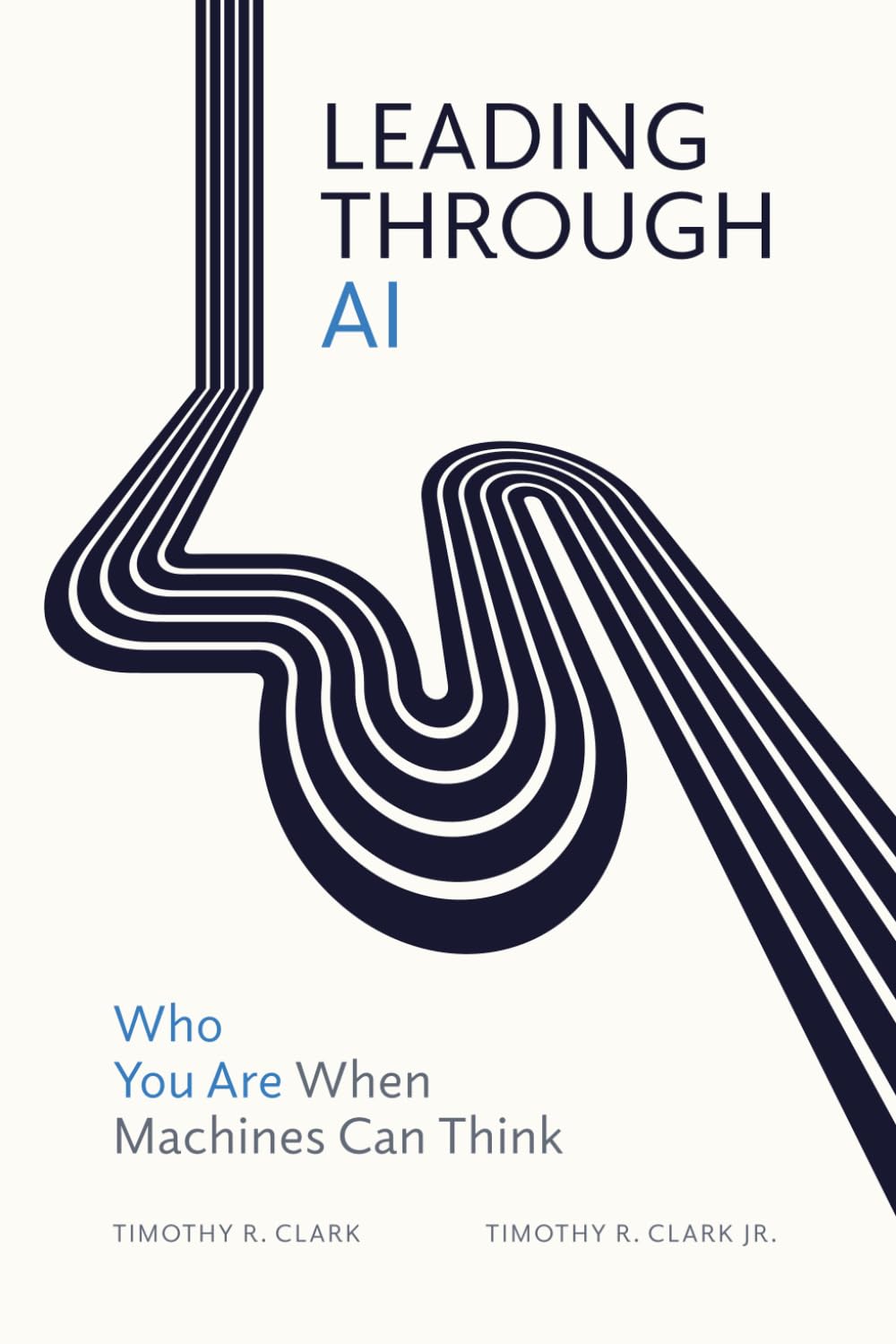 Leading Through AI: Who You Are When Machines Can Think