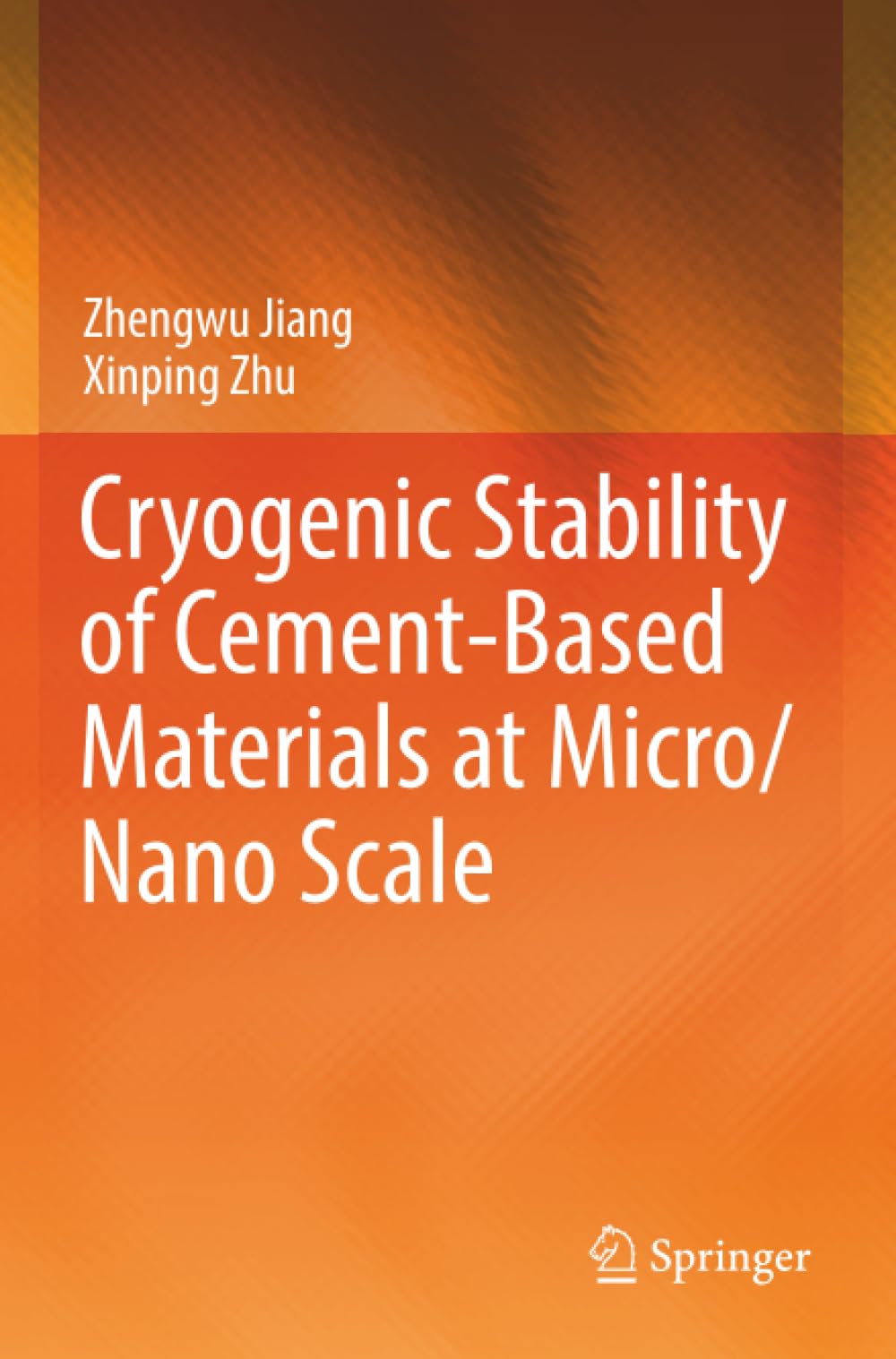 Cryogenic Stability of Cement-Based Materials at Micro/Nano Scale
