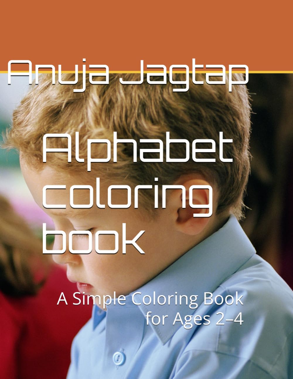 Alphabet coloring book: A Simple Fruit Coloring Book for Ages 2–4