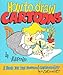 How to draw Cartoons