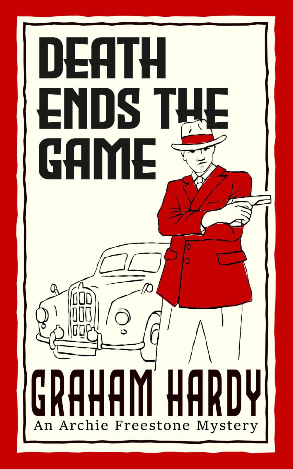 Death Ends the Game (Archie Freestone Mystery)