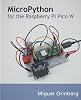 MicroPython for the Raspberry Pi Pico W: A gentle introduction to programming digital circuits with Python Paperback – October 30, 2022