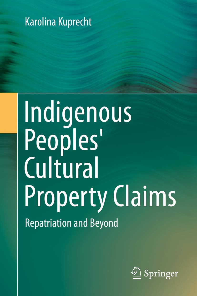 Indigenous Peoples Cultural Property Claims Repatriation livre sur le droit autochtone