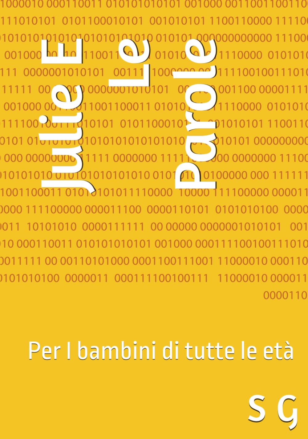 Julie E Le Parole: Per I bambini di tutte le età