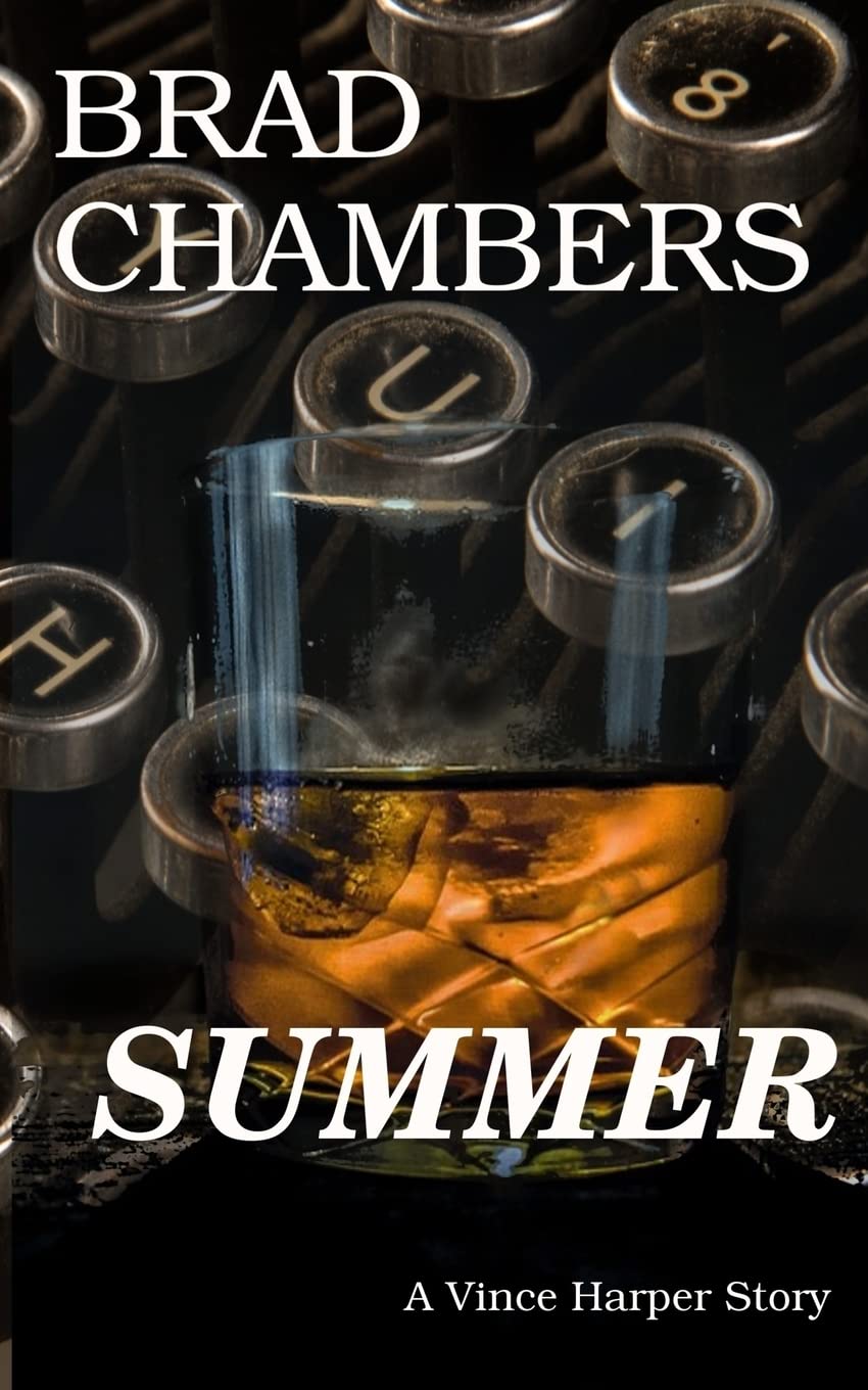 Summer: A Vince Harper Story: Volume 1 (The Vince Harper Stories)