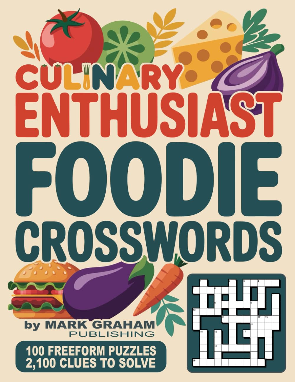 Culinary Enthusiast Foodie Crosswords: A Flavor-Packed Find The Word Large Print Freeform Puzzle Adventure for Food Lovers Everywhere.