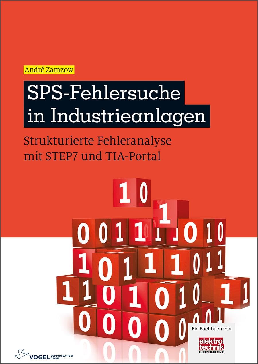 SPS-Fehlersuche in Industrieanlagen: Strukturierte Fehleranalyse mit STEP7 und TIA-Portal Hardcover – 1 Nov. 2024