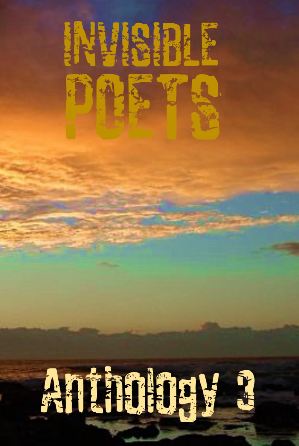 Invisible Poets Anthology 3