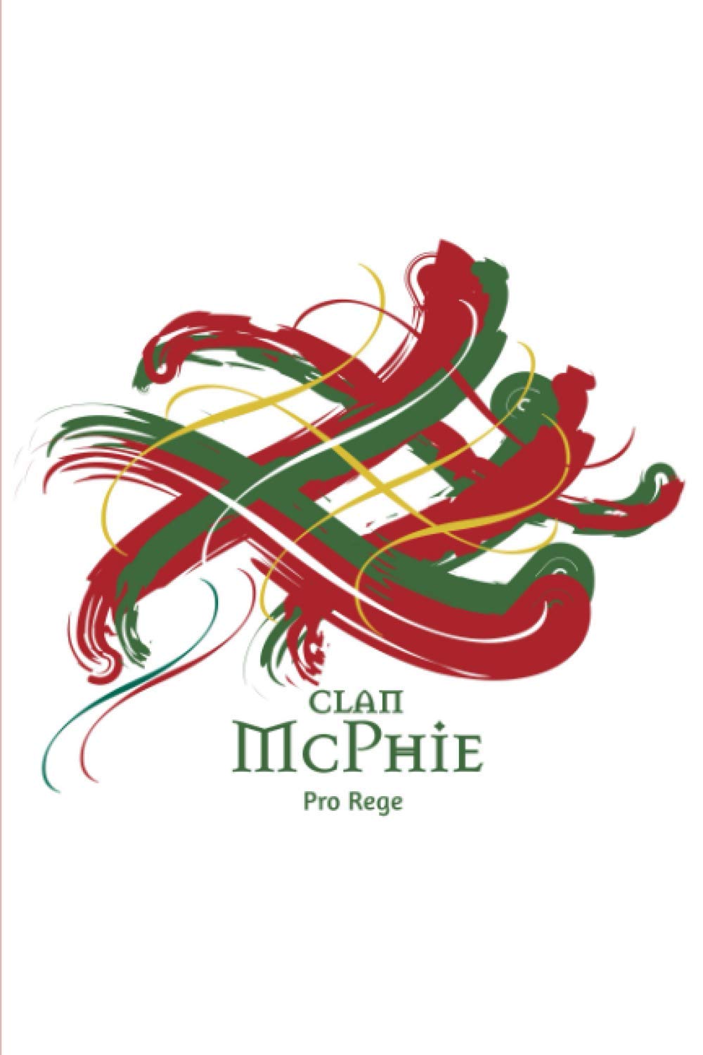 Clan McPhie Scotland | 2021 Day To A Page Diary By Tangled Tartan: 2021 Ruled Diary & Calendar. With A Unique Tangled Tartan Scottish Clan Cover.