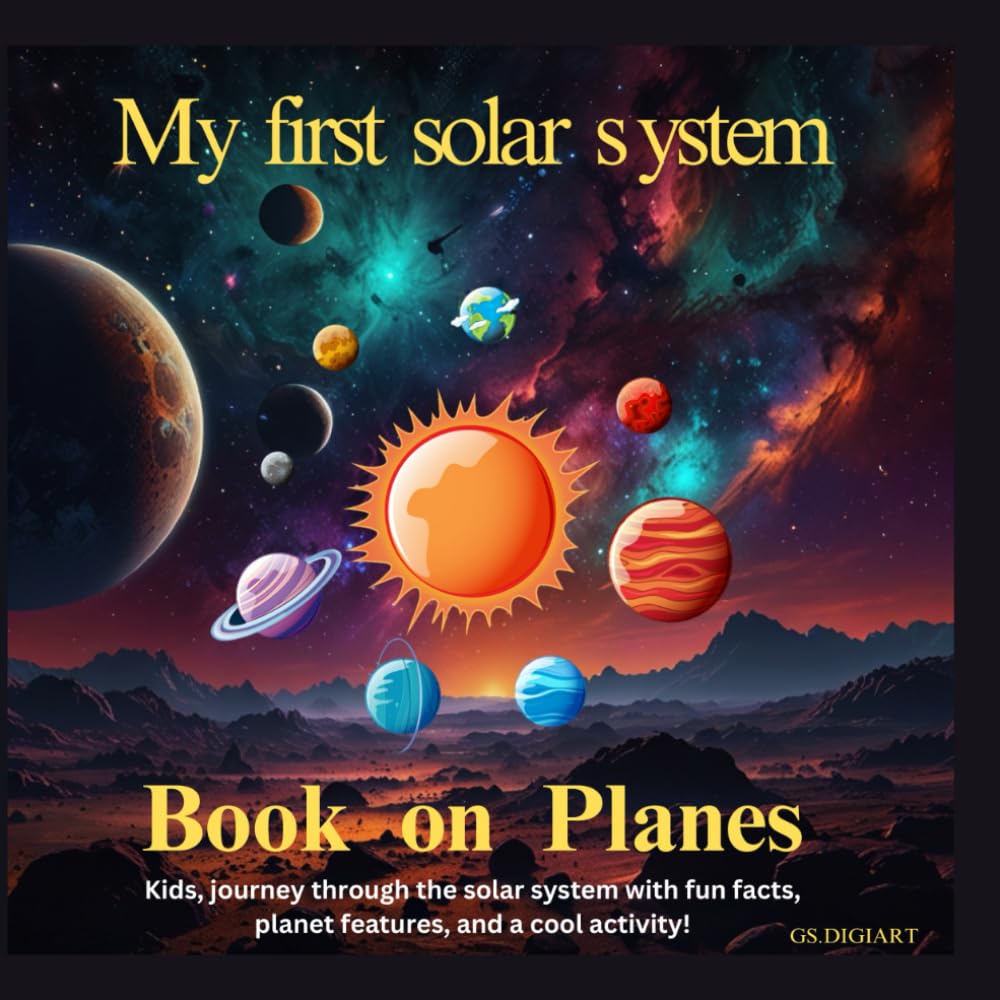 My First Book On Planets , By Digiart: Kids, journey through the solar system with fun facts, planet features, and a cool activity!