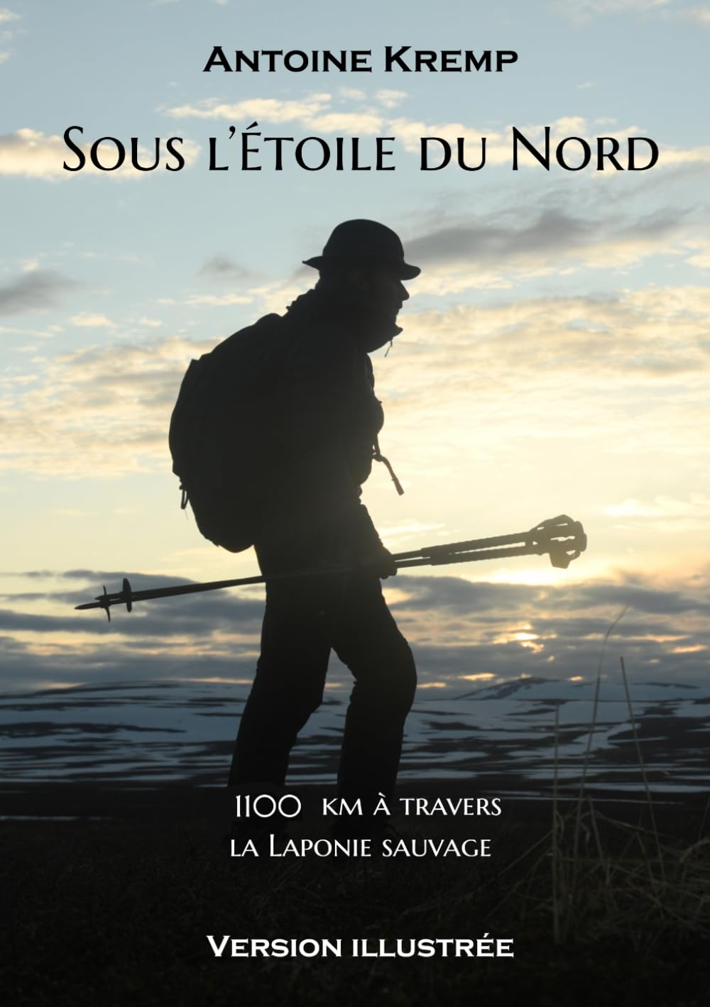 Sous l'Étoile du Nord: 1100 kilomètres à travers la Laponie sauvage, version illustrée avec les photographies de l'auteur.