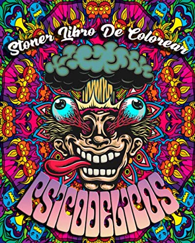 Imagen de Stoner Libro De Colorear : Psicodélicos: Libro Para Colorear Para Adultos Ofrece Dibujos Increíbles Psicodélicos