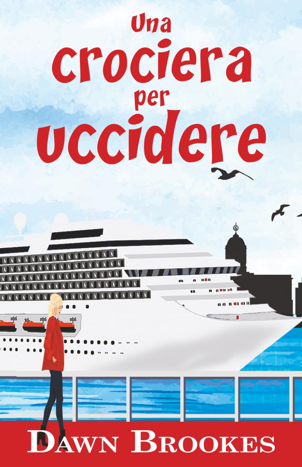 Una crociera per uccidere (Le indagini di Rachel Prince: Misteri in crociera)