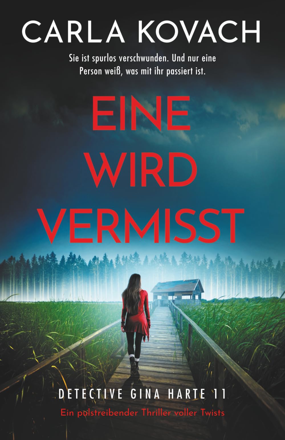 Eine wird vermisst: Ein pulstreibender Thriller voller Twists (Detective Gina Harte)