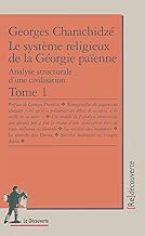 Download Le système religieux et la Géorgie païenne, tome 1 PDF