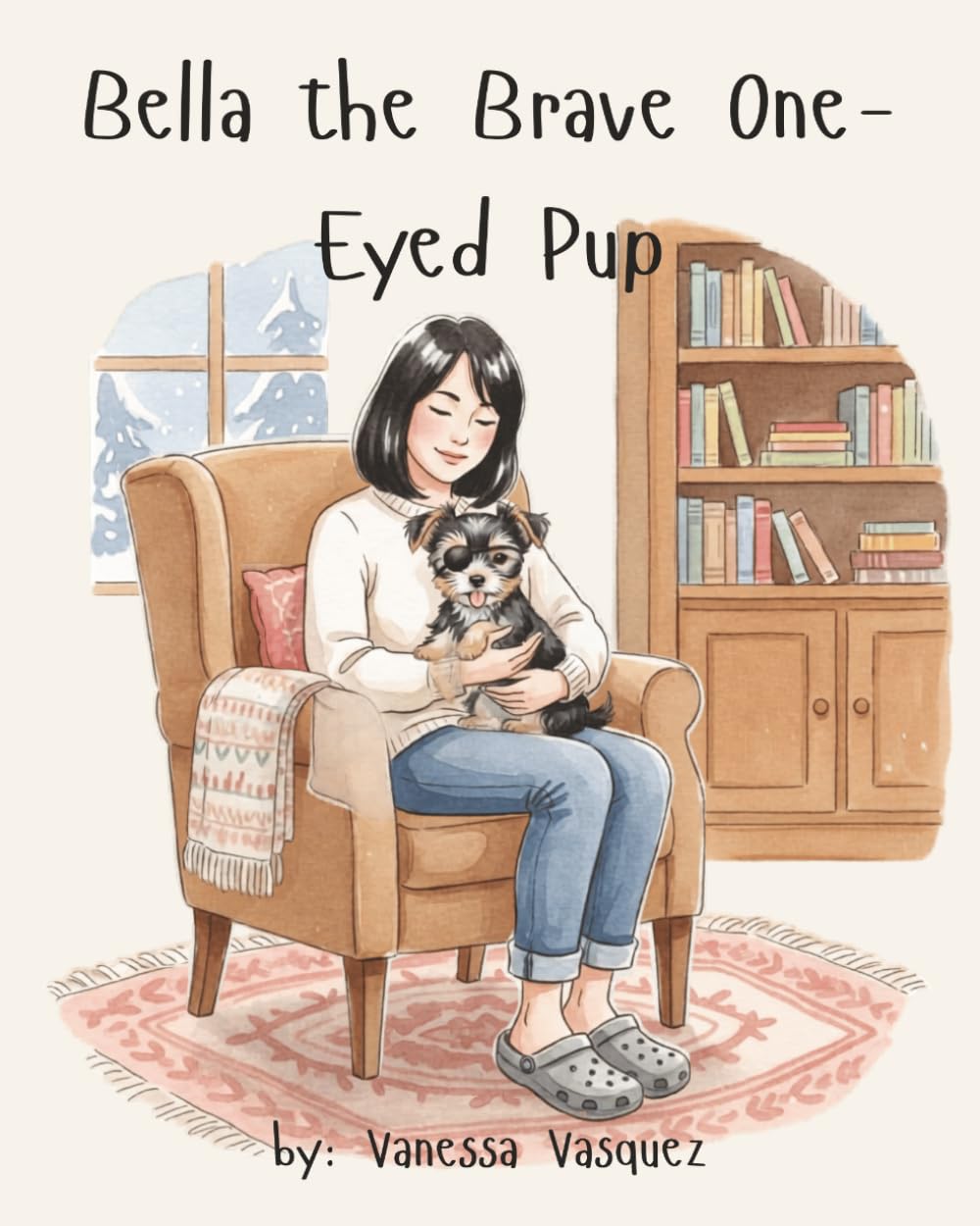 Bella the Brave One-Eyed Pup: A Heartwarming True-Inspired Rescue Dog Story About Love, Courage, and Being Different (Bella and Friends)