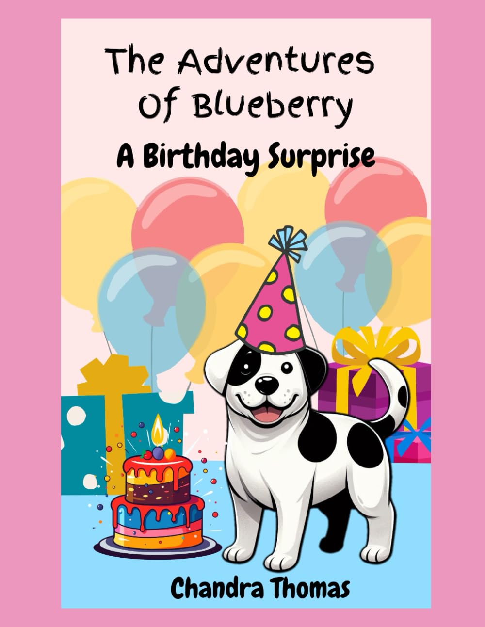 The Adventures Of Blueberry: A Birthday Surprise