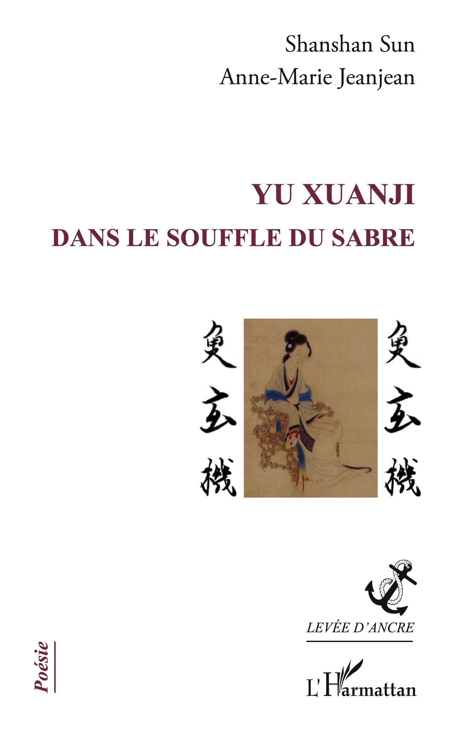 YU Xuanji: Dans le souffle du sabre (Levée d'Ancre)