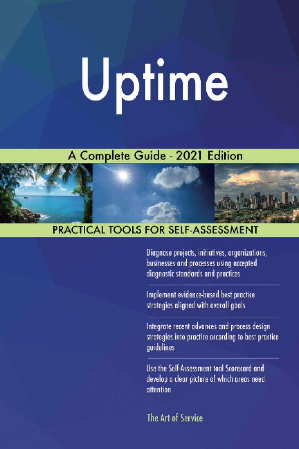 Uptime A Complete Guide - 2021 Edition