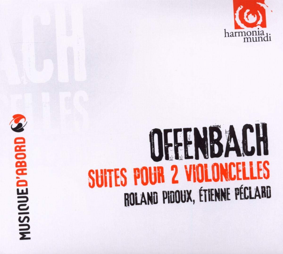 Suites for Two Cellos [Audio CD] J. Offenbach; Etienne Peclard; Jacques Offenbach and Roland Pidoux