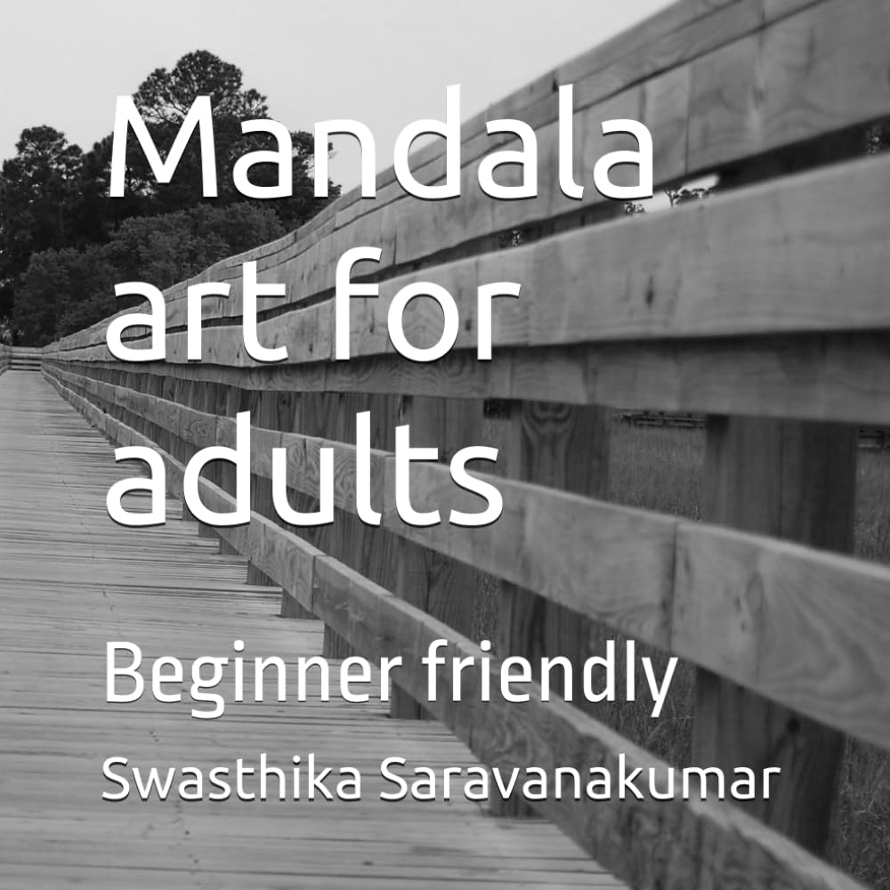 Mandala art for adults: Beginner friendly