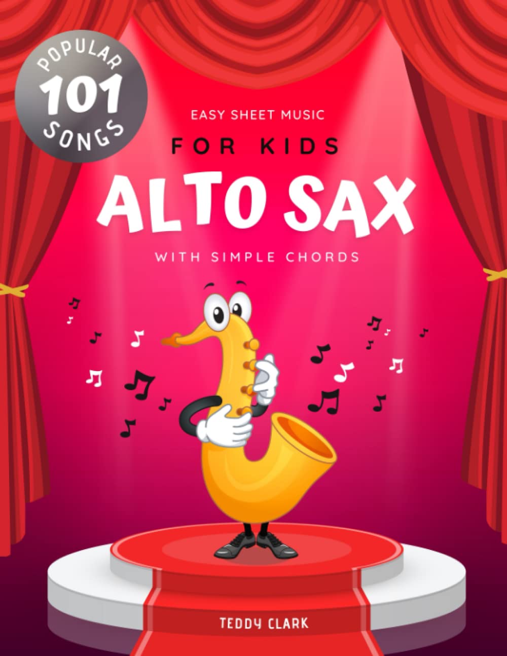 Buy Alto Sax Easy Sheet Music for Kids I 101 Popular Songs with Simple