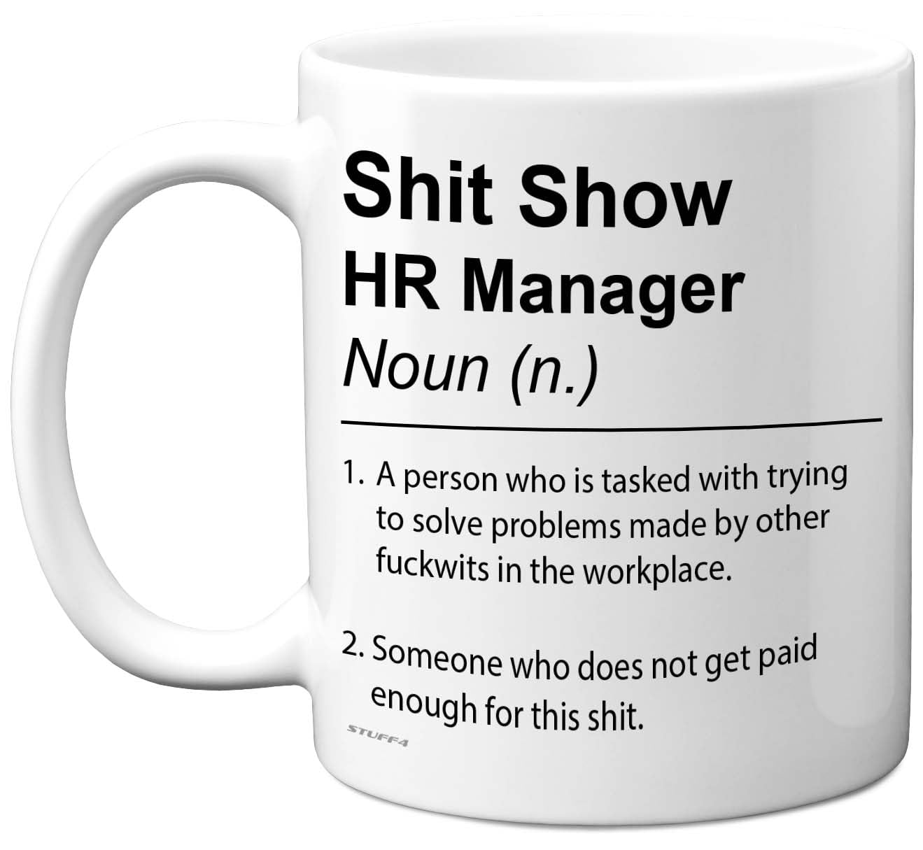Stuff4 Women's Hr Manager Mug - Sh*T Show - Novelty Gifts For From Colleague Friend, Rude Joke Presents, 11Oz Ceramic Dishwasher Safe Premium Gift Mugs