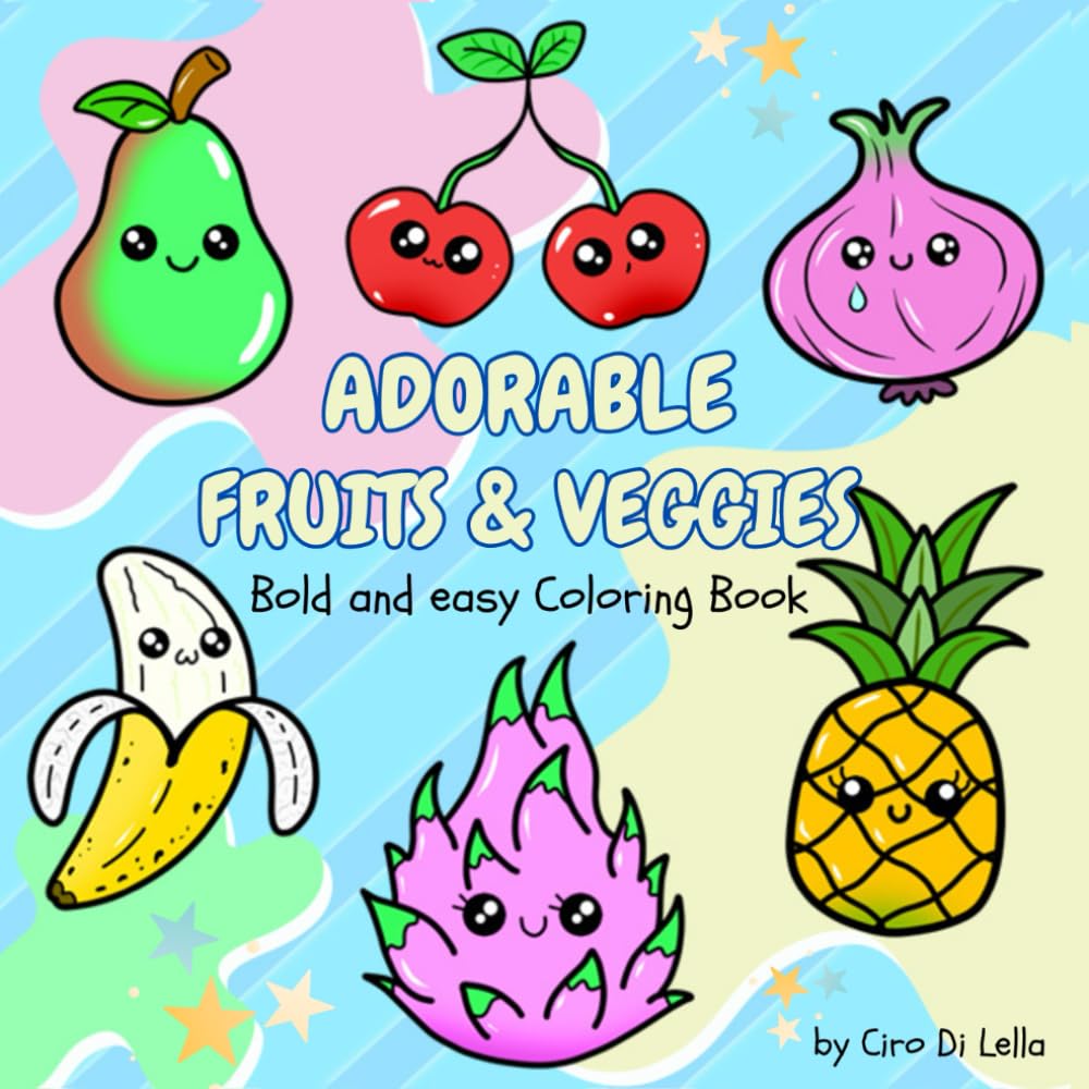 Adorable Fruits and Veggies: Bold and easy coloring book