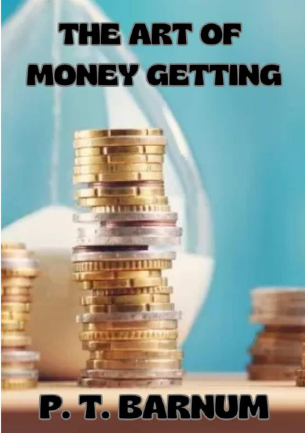 The Art of Money Getting