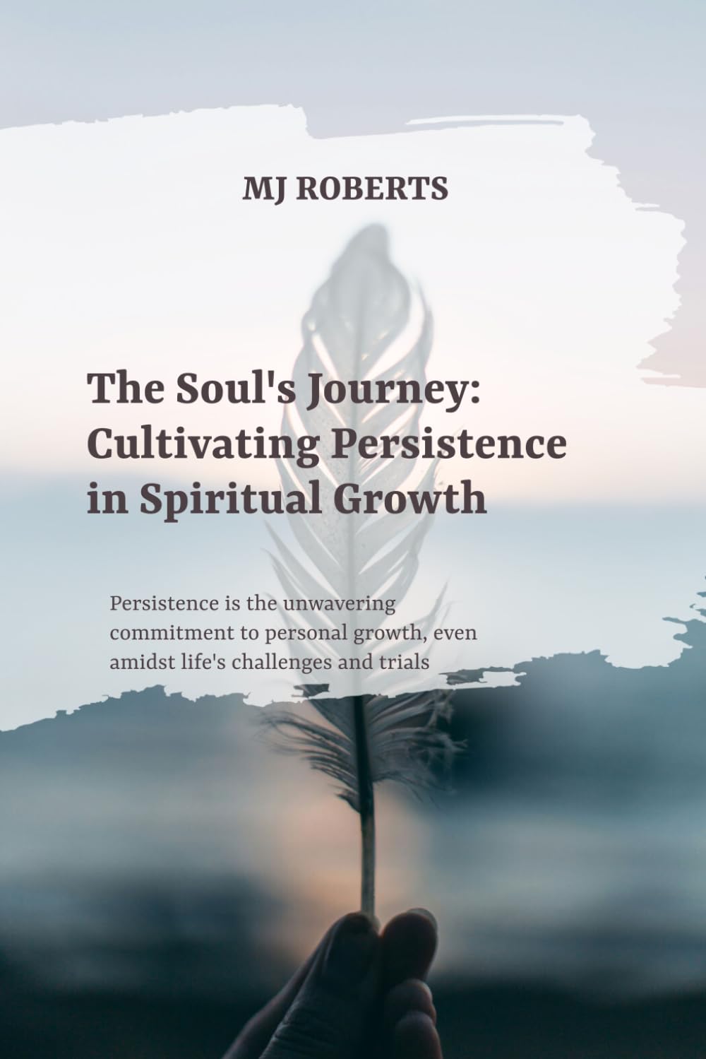 The Soul's Journey: Cultivating Persistence in Spiritual Growth