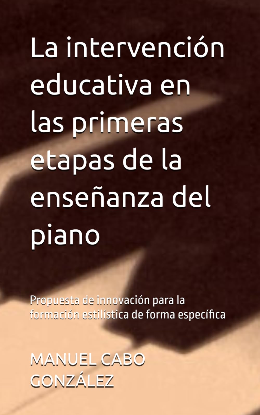 La intervención educativa en las primeras etapas de la enseñanza del piano: Propuesta de innovación para la formación estilística de forma específica