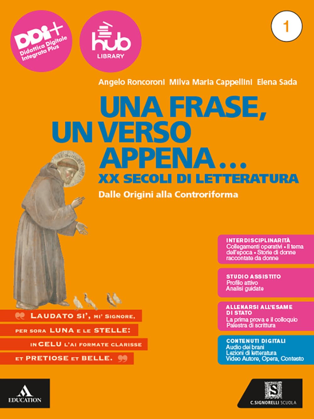 Una frase, un verso appena... Con Esame di Stato. Prima prova e colloquio, Divina Commedia. Per le Scuole superiori. Con e-book. Con espansione online. Dalle Origini alla Controriforma (Vol. 1)