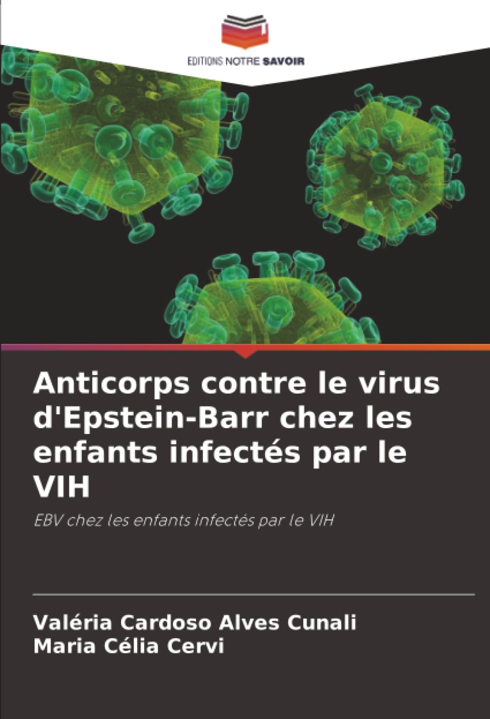 Anticorps contre le virus d'Epstein-Barr chez les enfants infectés par le VIH: EBV chez les enfants infectés par le VIH