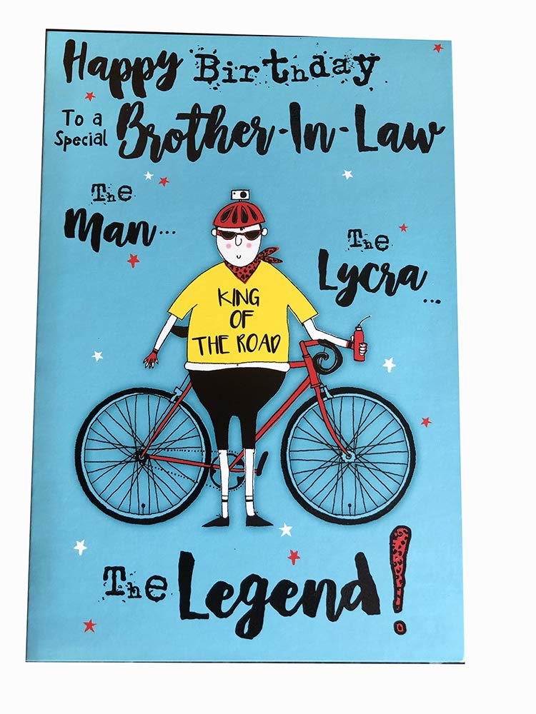 to A Special Brother in Law The Man Lycra Legend Witty Funny Happy Birthday Card