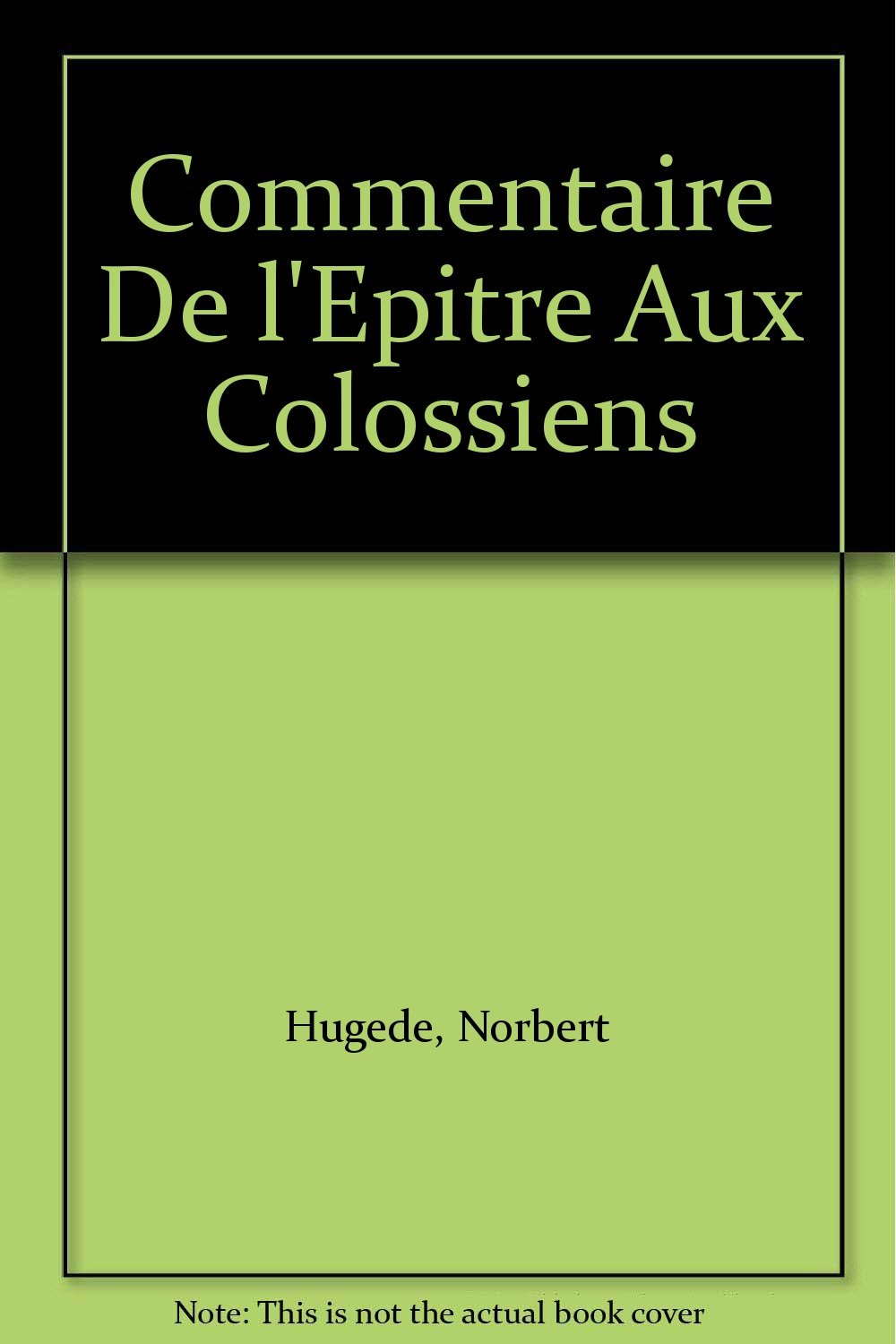 Commentaire De l'Epitre Aux Colossiens