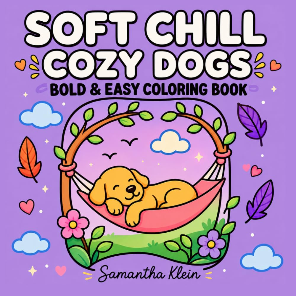 Soft Chill Cozy Dogs Bold & Easy Coloring Book for Adults and Teens: 40 Minimal Line Art Designs for Cozy Relaxation (Minimal Art Coloring Series)