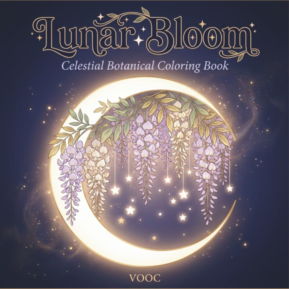 Lunar Bloom: Celestial Botanical Coloring Book Featuring Flowers, Moon Phases, and Mystical Nature Illustrations for Relaxation (Enchanted Realms - Fantasy Coloring)