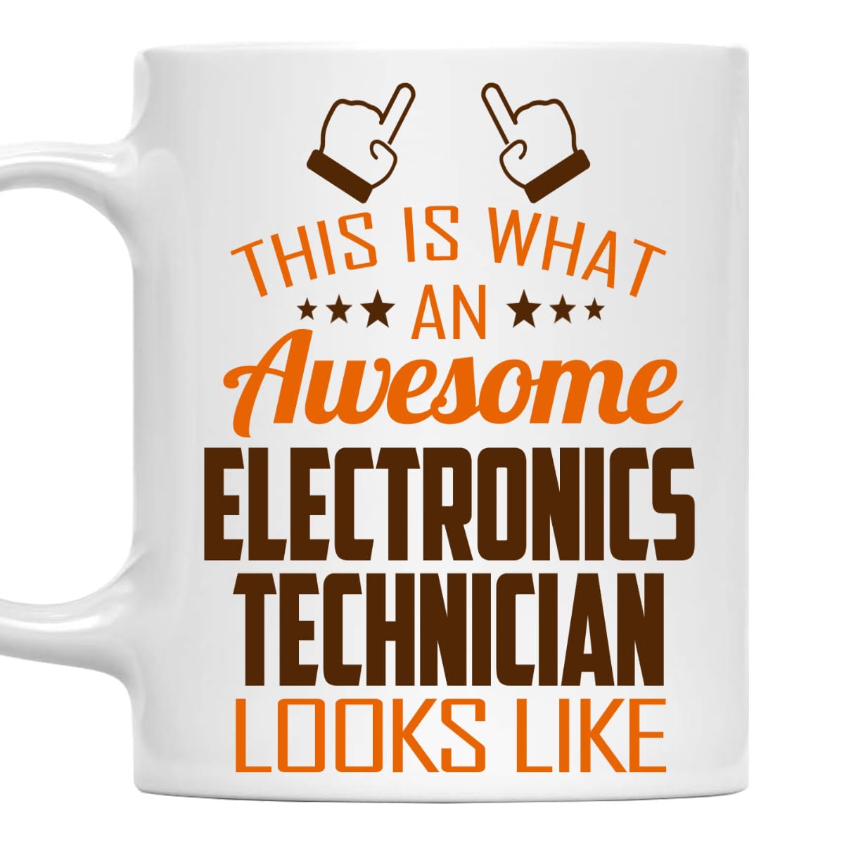 Awesome Electronics Technician Mug 11oz This Is What an Awesome Electronics Technician Looks Like 11oz White Ceramic Coffee