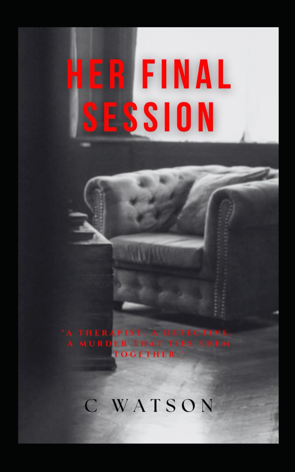 Her Final Session (The Sessions Casebook)