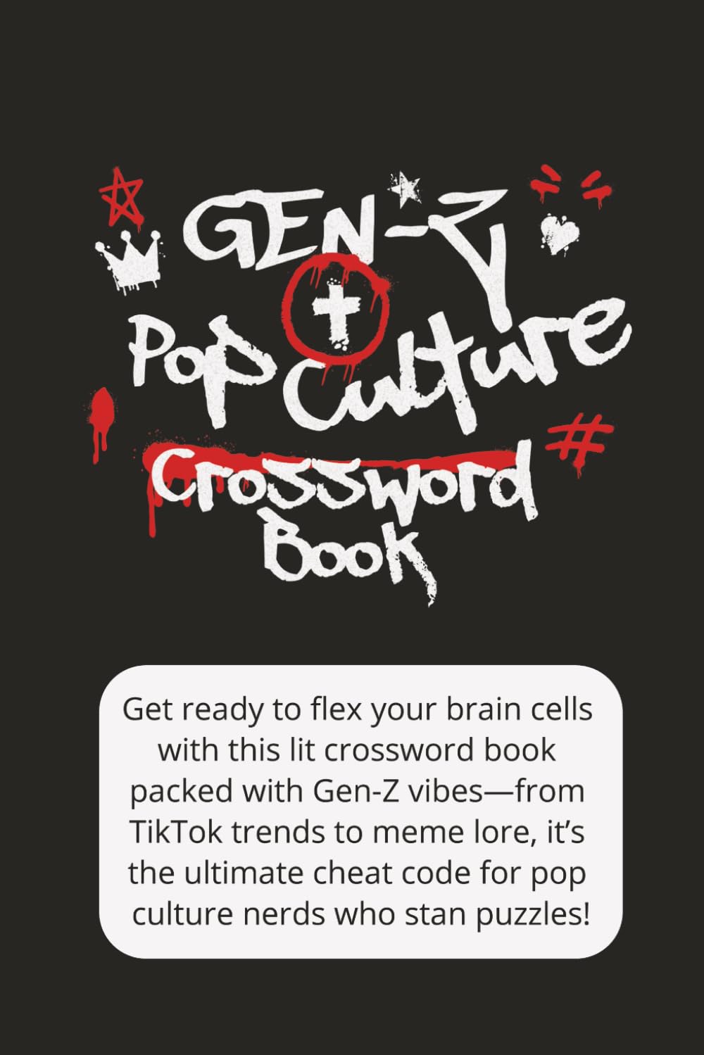 Gen-Z Pop Culture - Crossword Book: Gen Z Crossword Puzzles: Viral TikTok Trends, Meme Culture & Celebrity Trivia for Teens & Young Adults – The Ultimate Pop Culture Challenge!