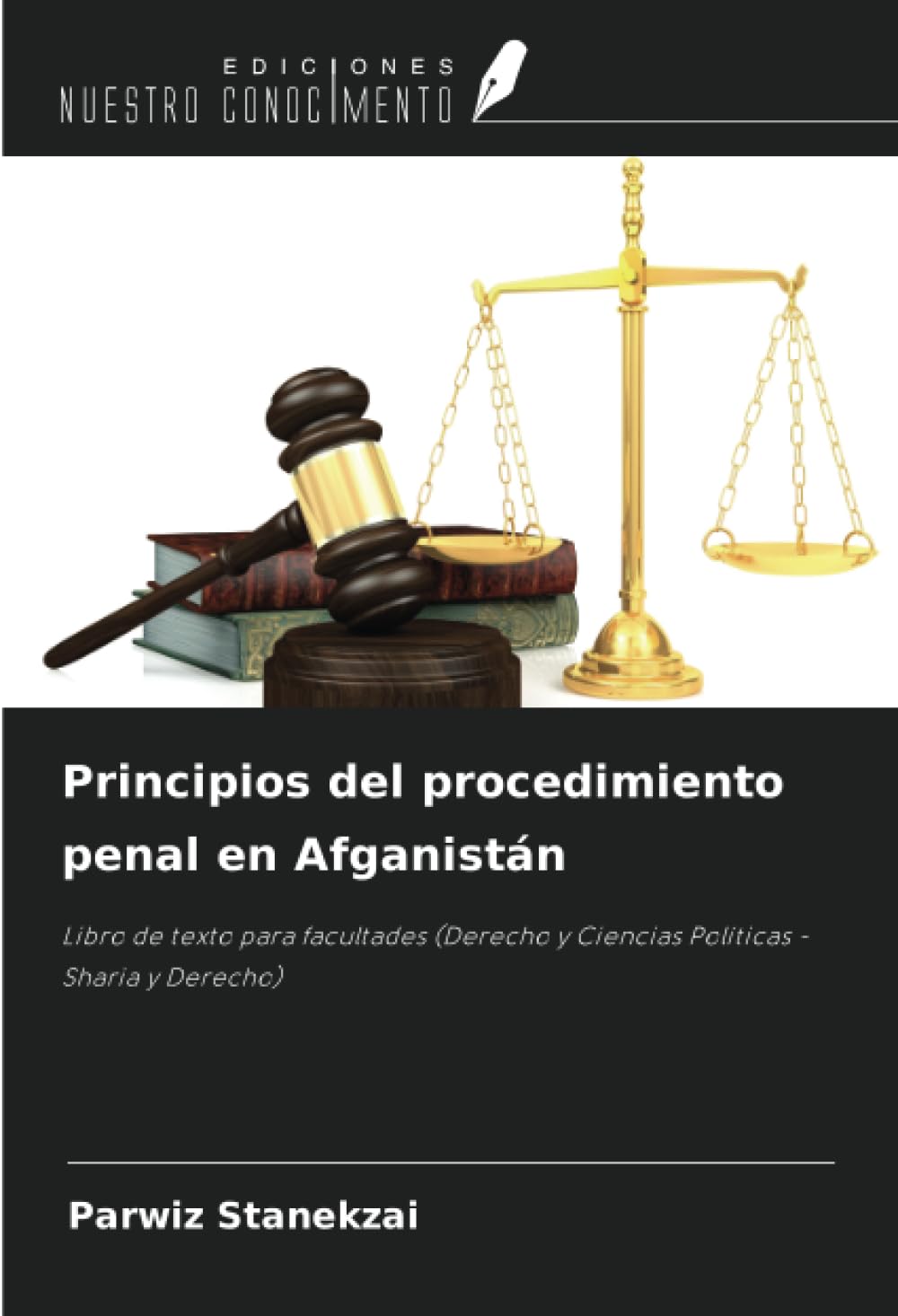 Principios del procedimiento penal en Afganistán: Libro de texto para facultades (Derecho y Ciencias Políticas - Sharia y Derecho)