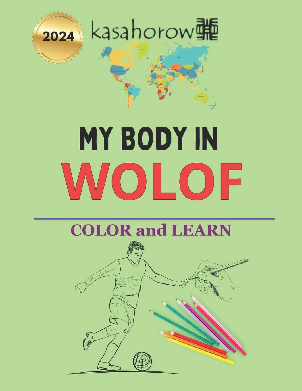My Body In Wolof: Colour and Learn: 1 (Connection: English Wolof)