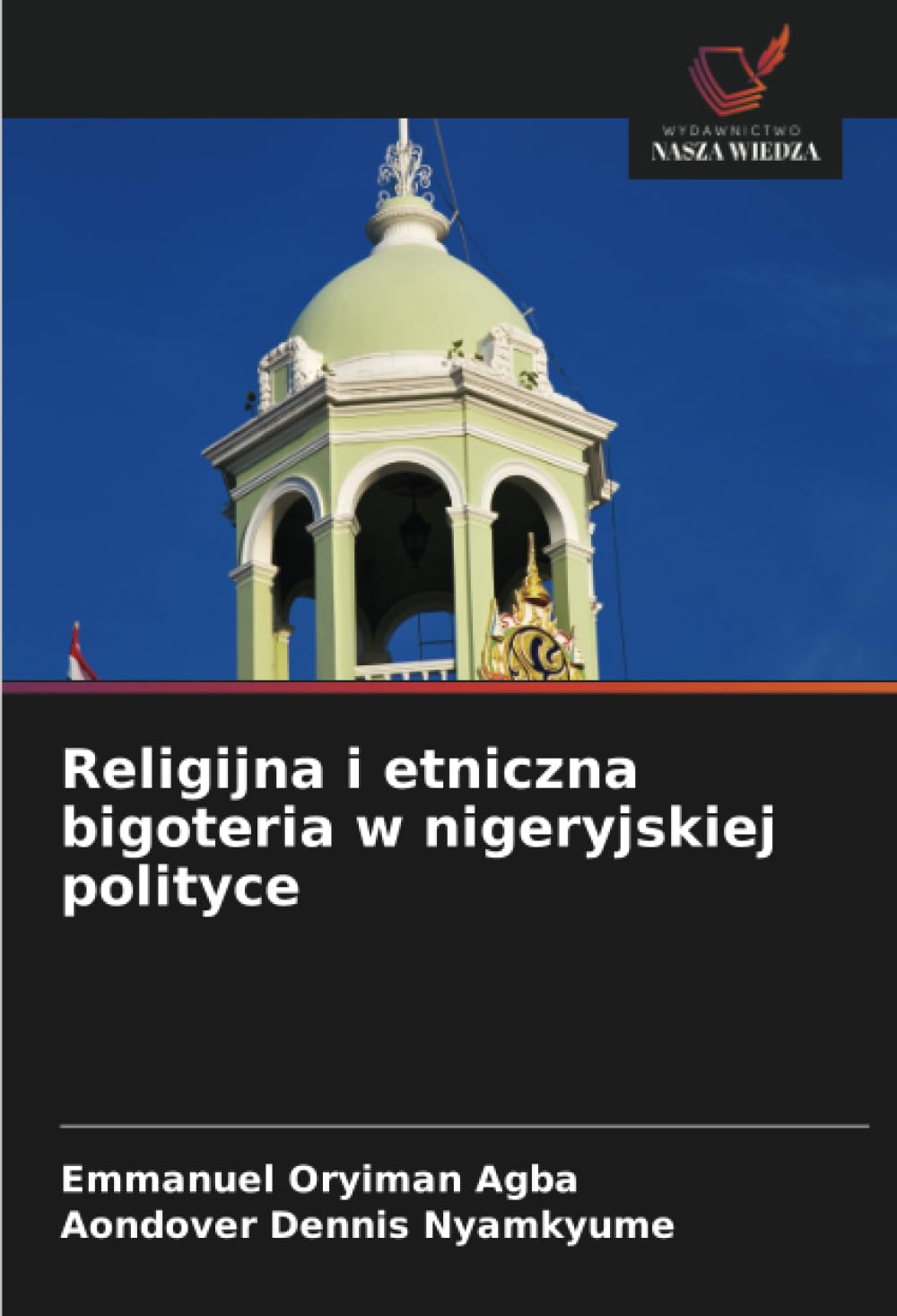 Religijna i etniczna bigoteria w nigeryjskiej polityce