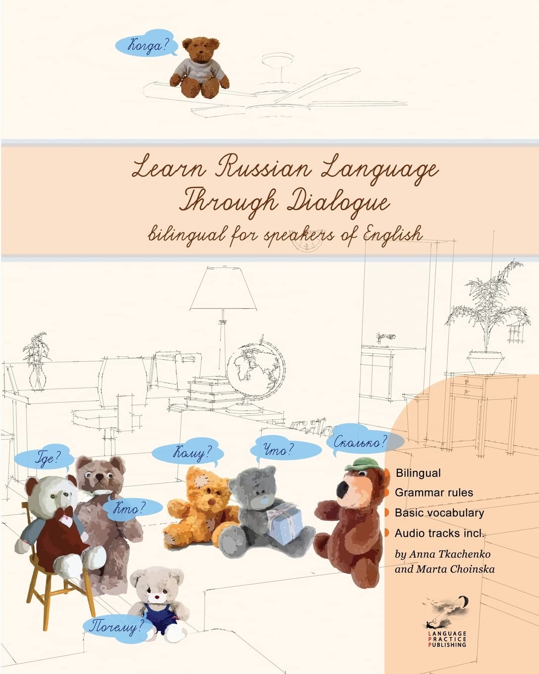 Learn Russian language through dialogue: Bilingual textbook with parallel translation for speakers of English: Volume 1