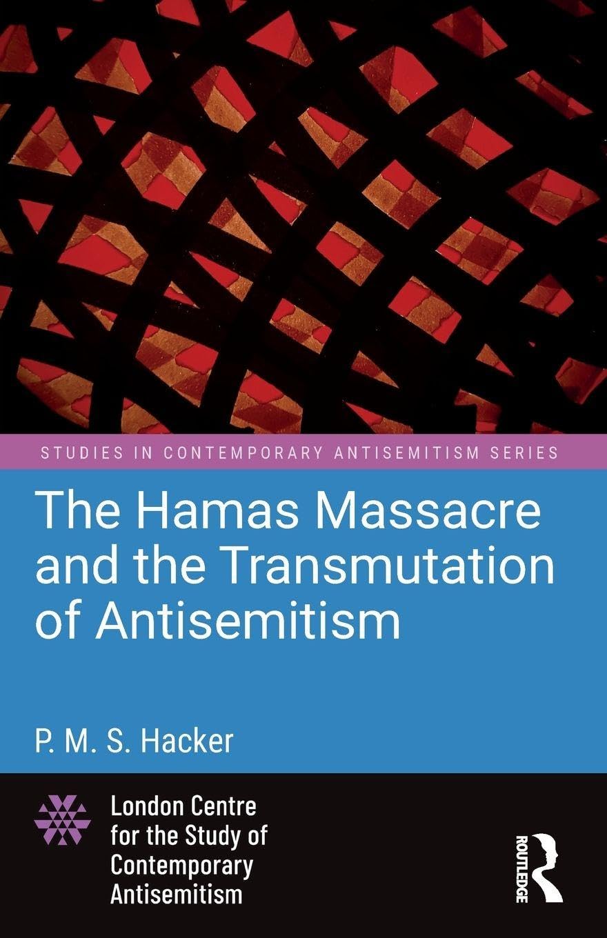 The Hamas Massacre and the Transmutation of Antisemitism
